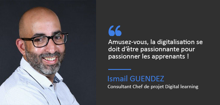 Interview - Ismail GUENDEZ - Cursus Chef de projet digital learning